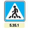 5.35.1 «Пішохідний перехід» 5.35.1 «Пішохідний перехід»
